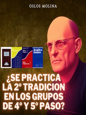 cover image of ¿Se practica la 2º Tradición en los grupos de 4 y 5 paso?